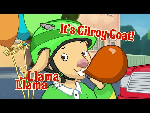 Gilroy Goat Compilation | Llama Llama Cartoon