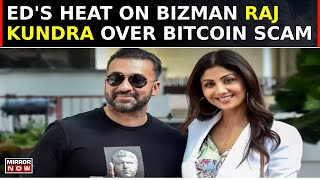 Assets Worth Rs 97 Cr Attached In PMLA Case, ED's Action On Raj Kundra Over Bitcoin Scam | Top News