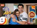 Tera Kya Hoga Alia - Ep 189  - Full Episode - 28th August 2020