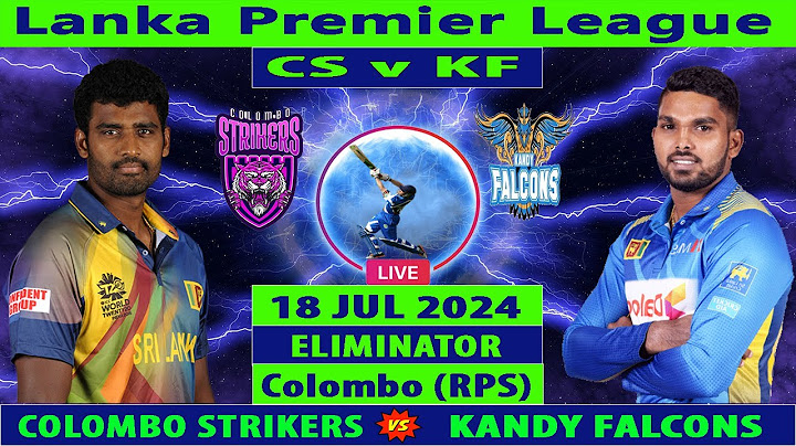 Colombo Strikers vs Kandy Falcons | CS vs KF | Sri Lanka Premier League 2024 | Cricket Info Live