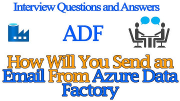 How will you send an email from Azure data factory | ADF Interview Questions and Answers