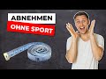 3 Tipps wie du ohne Sport abnimmst