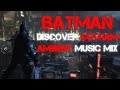 Batman - Discover Gotham Ambient Music Mix