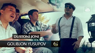 Golibjon Yusupov / Голибчон Юсупов - Dustoni Joni - 2023