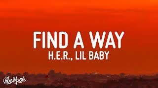 H.E.R - Find A Way (Lyrics) ft. Lil Baby