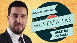 Mustafa Taş - Düğünler Olmayınca & Hacelim & Oy Nari Resimi
