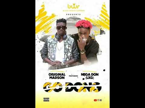 Go Dong - Original Madson x Nega Don Lxg (Audio) Sierra Leone Music 2019