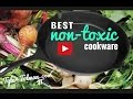 The Best Non Toxic Cookware For Your Kitchen