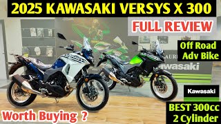 2025 Kawasaki Versys X 300 Launched Detailed Review | Pocket Adventure Off Road Bike Worth Buying ?
