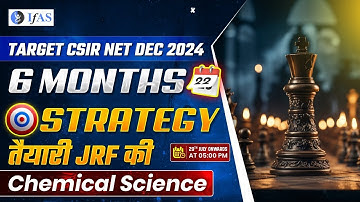 6 Month Strategy Plan CSIR NET 2024 | Preparation Strategy CSIR NET 2024 | तैयारी JRF की | IFAS