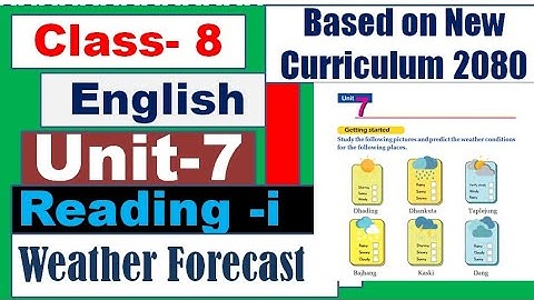 Grade 8 English Unit 7 // Weather Forecast / Class 8 English Unit 7