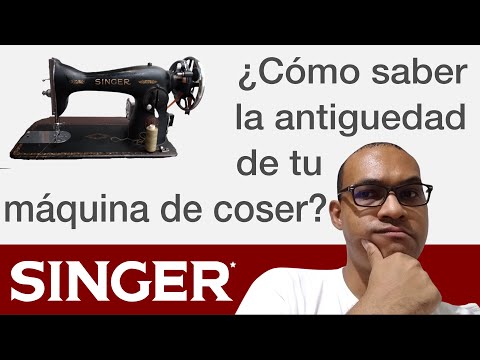 Como saber la antigüedad de tu máquina de coser Singer
