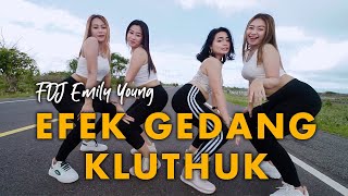 Efek Gedang Kluthuk - FDJ Emily Young And Friends  JEDAG JEDUG DJ THAILAND