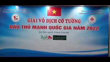 Ván 2 - Nội Dung Cờ Tiêu Chuẩn & Cờ Truyền Thống | Giải Vô Địch Cờ Tướng Đấu Thủ Mạnh Quốc Gia 2022