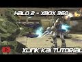 [How To] Play Halo 2 With Xbox 360 Online Using Xlink Kai - 2015 Tutorial