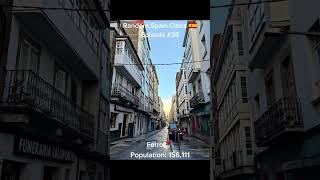 Ferrol Random Spain Cities Episode 38 Ña
