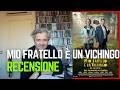 "Mio fratello è un vichingo" di Anders Thomas Jensen - recensione