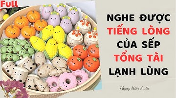 [Truyện Audio] | Nghe Được Tiếng Lòng Của Sếp Tổng Lạnh Lùng | Phụng Miên Audio #audio #truyenaudio