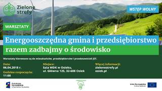 Warsztaty Energooszczędna Gmina I Przedsiębiorstwo W Gminie Osiek, 6 Kwietnia 2018 R.
