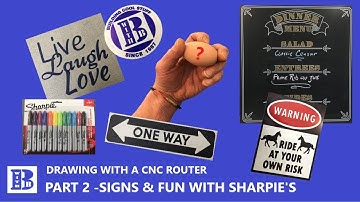 CNC Drawing // PART 2  Signs & Fun with Sharpie