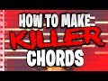 How To Make KILLER Chord Progressions