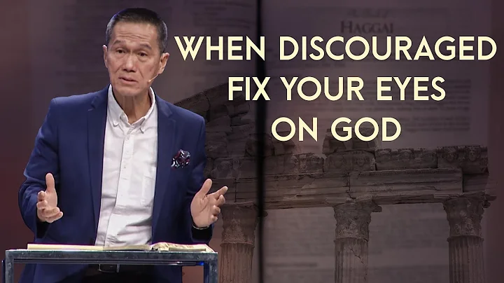 First Things First - When Discouraged: Fix Your Ey...