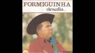 Formiguinha - Desafia Gildo de Freitas