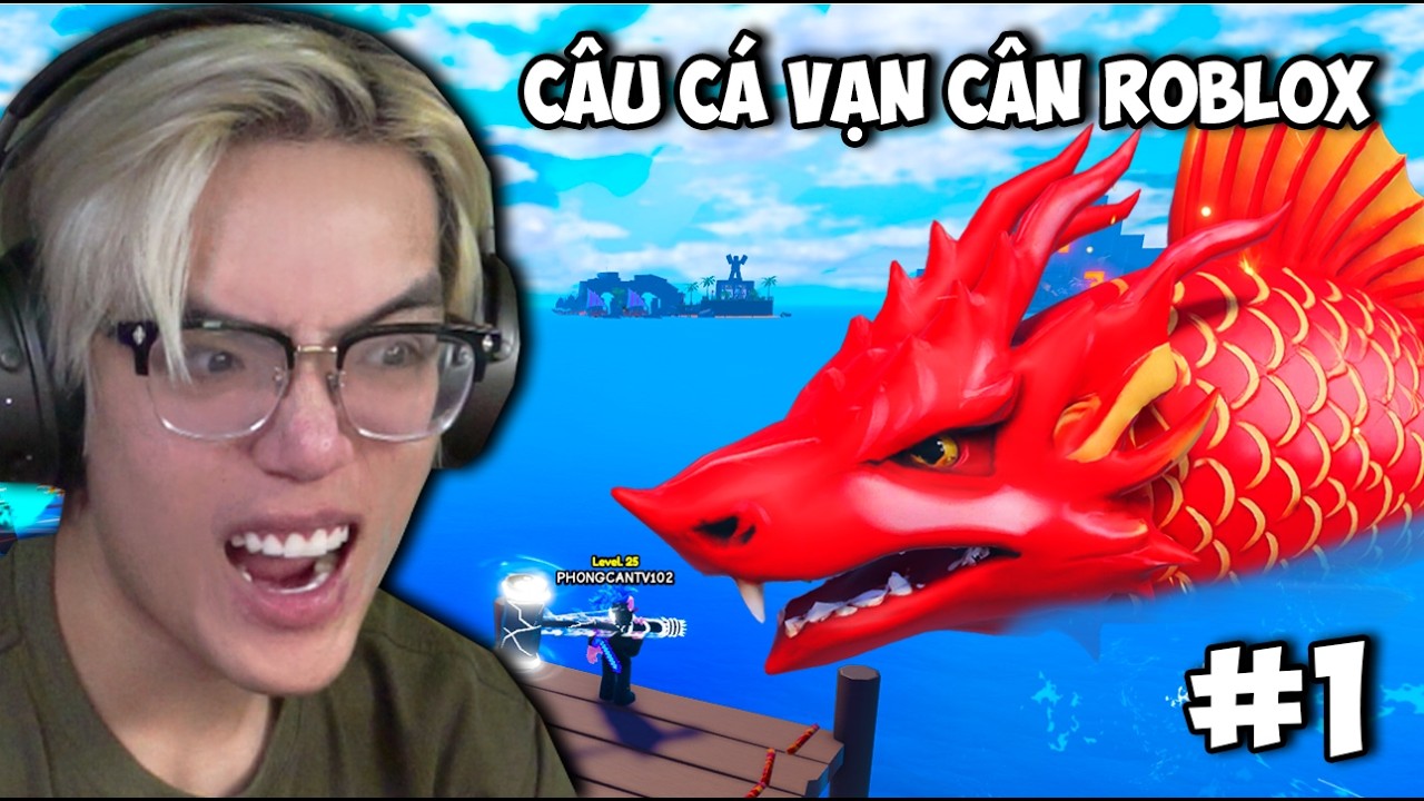PHONG CẬN CÂU CÁ VẠN CÂN PHIÊN BẢN ROBLOX