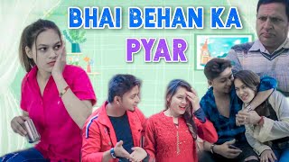 BHAI BEHAN KA PYAR II  EVERY BROTHER SISTER II its Rustam