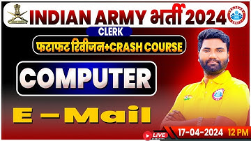 Indian Army 2024, Army Clerk Computer Revision Class, Army Crash Course, E Mail By Mayank Sir