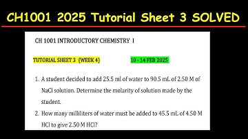 CH1001 2025 TUTORIAL SHEET 3 SOLVED