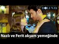 Nazlı ve Ferit Akşam Yemeğinde - Dolunay