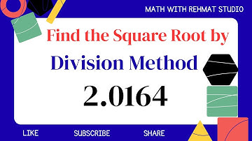 Find the square Root of 2.0164 | Division Method | MATH WITH REHMAT STUDIO 