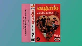 Eugenio, con los niños, Vol 3, 1980, cassette completo