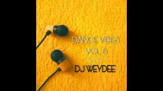 DJ WeyDee - Dance Vibes Vol.6 (JAN 2024)