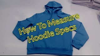 How To Measure Hoodie Specs | Hood Specs |  #hoodie #hoodies #textile  @TextileChannels