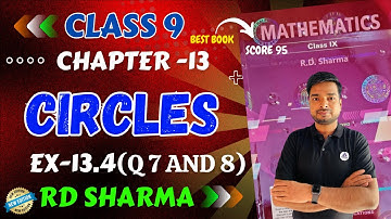 RD Sharma Class 9 Maths Chapter 12 Circles Exercise 13.4 Q 7 and 8 New Edition RD Sharma #circle