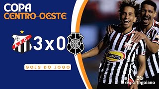 GOLS | ANÁPOLIS 3 X 0 RIO BRANCO-ES | FINAL DA COPA CENTRO-OESTE