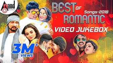 Super Hit Romantic Video Songs 2018 | Selected Video Songs From Kannada Movies | 2018 Latest Songs