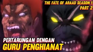 Pertarungan dengan guru penghianat || Alur cerita anime the fate of arad part 2