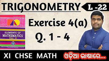 Exercise 4(a) Q. 1-4 |Trigonometry | elements of mathematics class 11 chse math