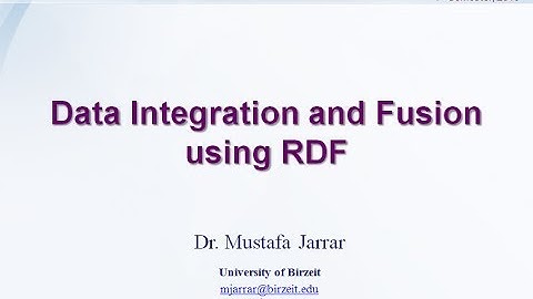 Data Integration and Fusion using RDF (Part 1/2)