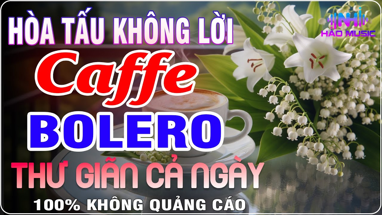Nhạc Bolero Không Lời Không Quảng Cáo |Hòa Tấu Guitar | Nhạc Cafe Buổi Sáng Thư Giãn Cả Ngày