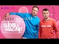 SLIDER & MAGNIT - Best Remixes