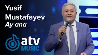 Yusif Mustafayev - Ay ana  (7 Canlı)