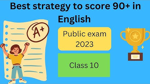 How to score 90 above in 10th English public exam 2023|How to get 90+ in 10th English public exam|