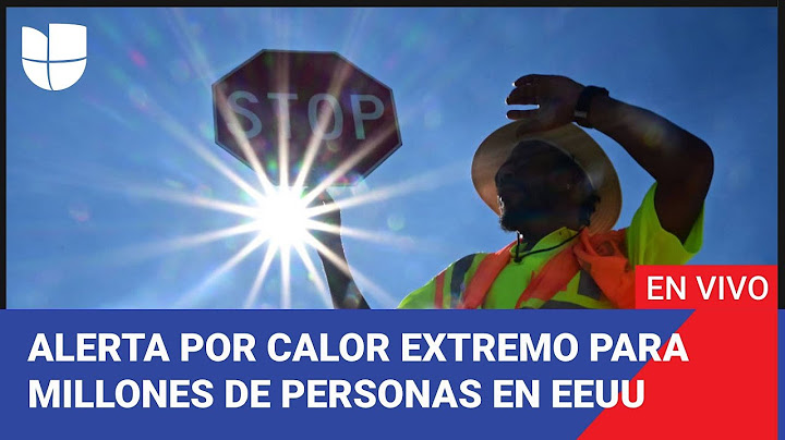 Edicion Digital: Emiten alerta máxima por calor extremo para más de 70 millones de personas.