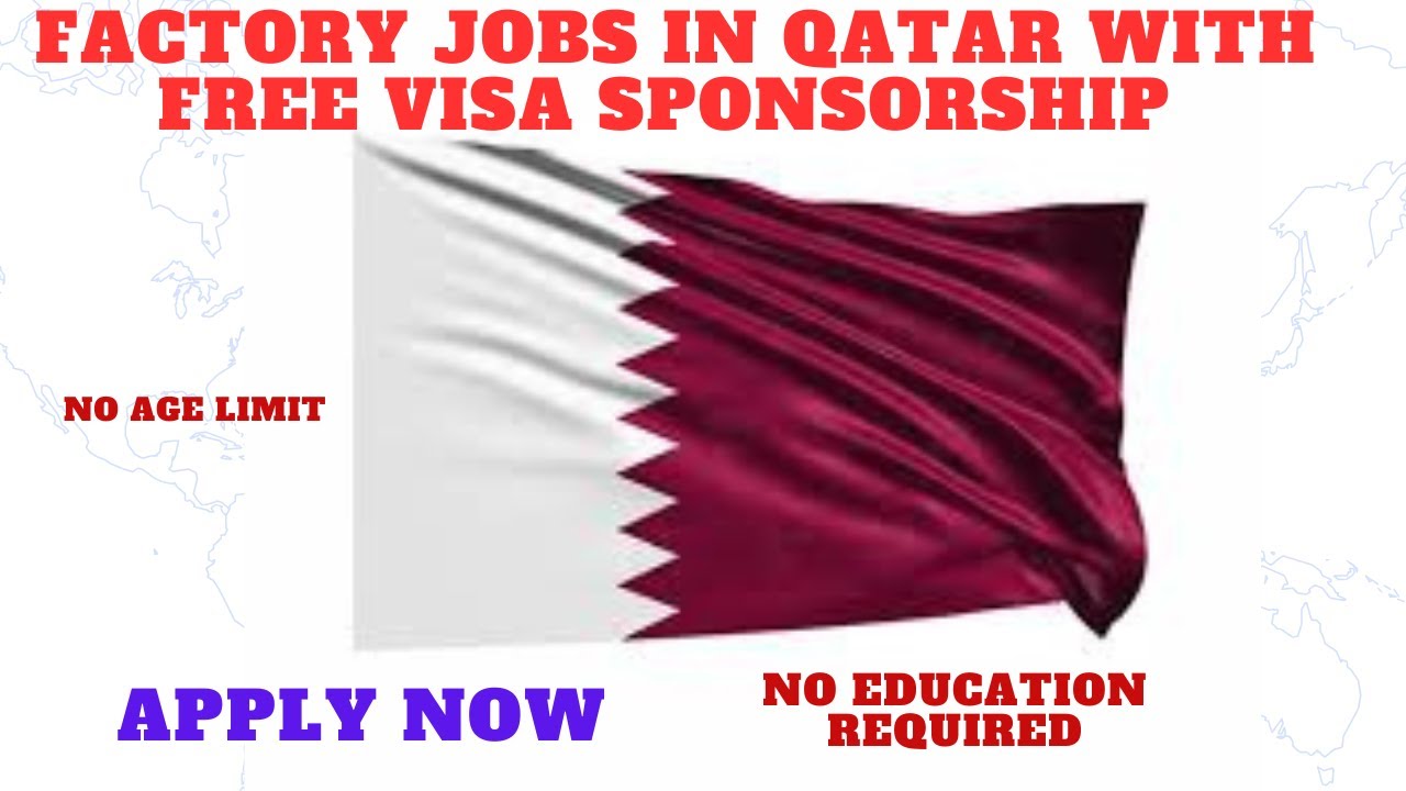 Factory Jobs in Qatar with Free Visa Sponsorship 2023 APPLY NOW YouTube