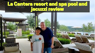 Loma de Vida Spa tour pool and jacuzzi   La Cantera resort and spa pool and jacuzzi review