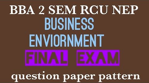 BBA NEP 2 sem business enviornment  question paper pattern RCU @EEdjoin 